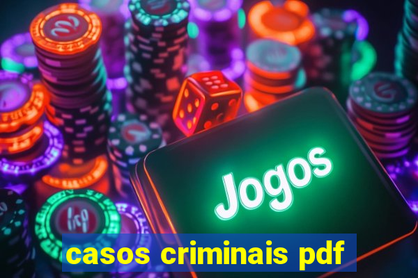 casos criminais pdf